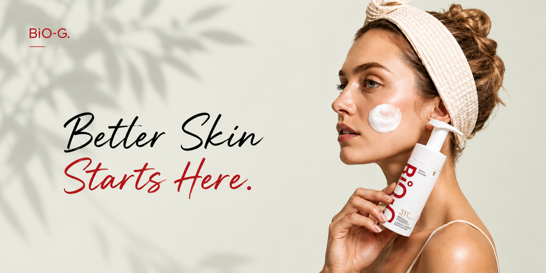 Better Skin Starts Here — BiO-G cleanser